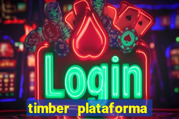 timber plataforma de jogos